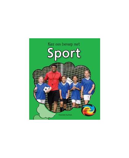 Sport. Lees & Weet Meer, Guillain, Charlotte, Hardcover