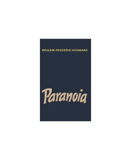 Paranoia. Willem Frederik Hermans, Paperback