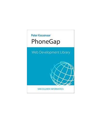 PhoneGap. Web Development Library, Peter Kassenaar, Paperback