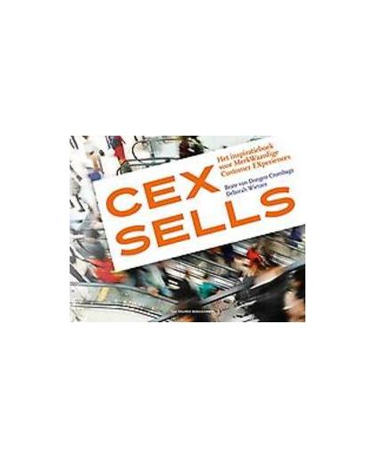 CEX sells. het inspiratieboek voor merkwaardige customer experiences, van Dongen Crombags, Beate, Paperback