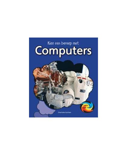 Computers. Lees & Weet Meer, Guillain, Charlotte, Hardcover