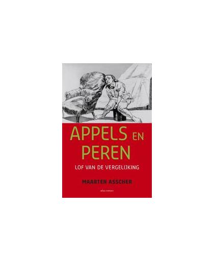 Appels en peren. lof van de vergelijking, Maarten Asscher, Paperback