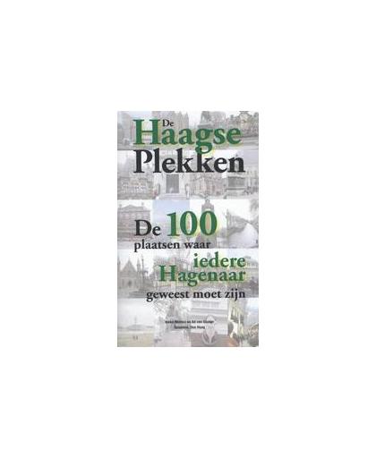 De Haagse plekken. de 100 plaatsen waar iedere Hagenaar geweest moet zijn, Van Gaalen, Ad, Paperback
