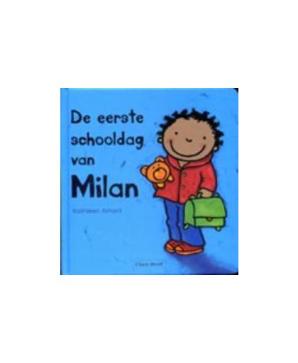 De eerste schooldag van Milan. Kathleen Amant, Hardcover