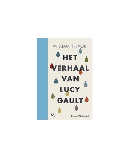 Het verhaal van Lucy Gault. roman, William Trevor, Paperback