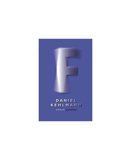 F. roman, Kehlmann, Daniel, Paperback