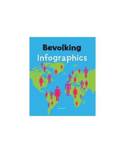 Bevolking. infographics, Oxlade, Chris, Hardcover