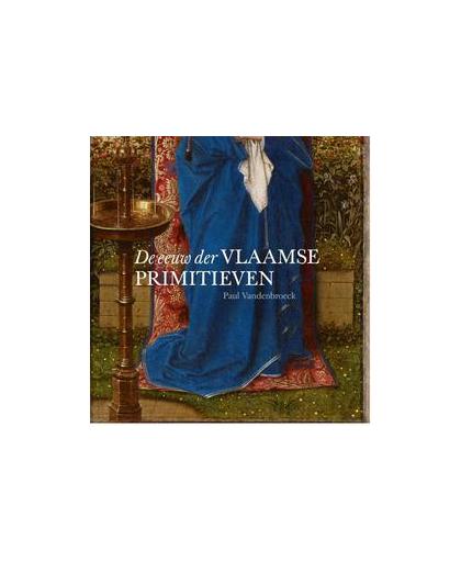 De eeuw der Vlaamse primitieven. Collectie van het Koninklijk Museum voor Schone Kunsten - Antwerpen (NL), Vandenbroeck, Paul, Hardcover