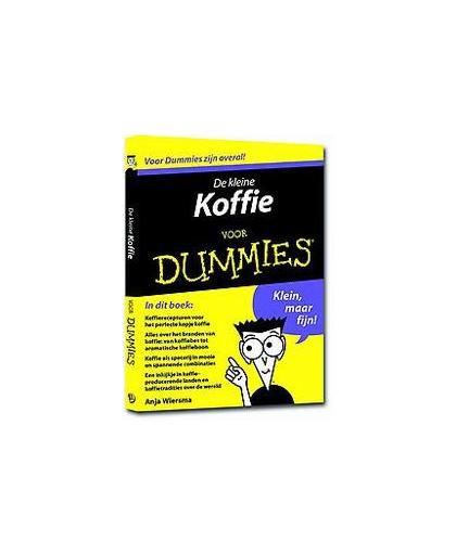 De kleine koffie voor Dummies. Wiersma, Anja, Paperback