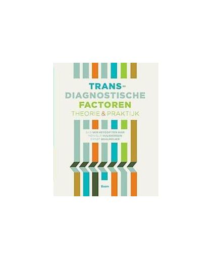 Transdiagnostische factoren. theorie en praktijk, Paperback