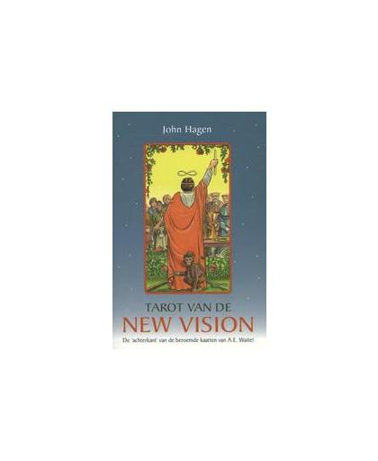 Tarot van de New Vision. de achterkant van de beroemde kaarten van A.E. Waite, John Hagen, Paperback