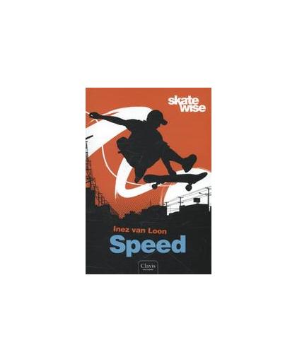 Speed. skatewise, Van Loon, Inez, Paperback