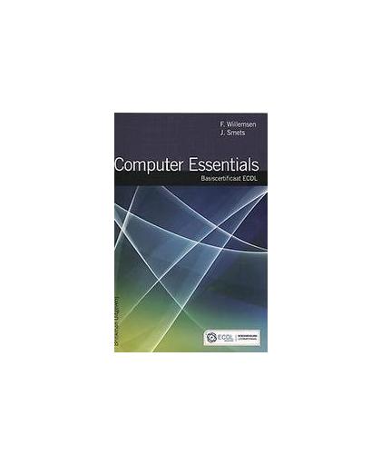 Computer essentials. basiscertificaat ECDL, Willemsen, F., Losbladig