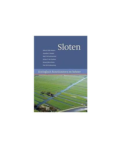 Sloten. ecologisch functioneren en beheer, Verdonschot, Ralf, Hardcover