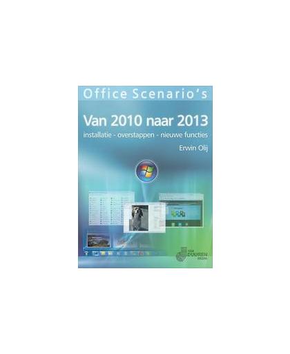 Overstappen naar Office 2013 van Office 2010. Olij, Erwin, Paperback