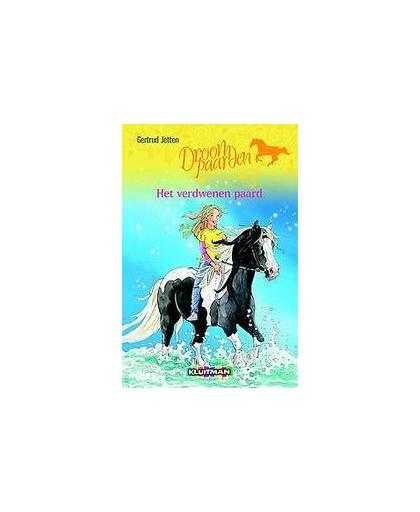 Het verdwenen paard. Droompaarden, Jetten, Gertrud, Hardcover
