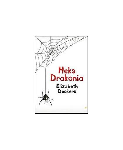 Heks Drakonia. Elizabeth Deckers, Paperback