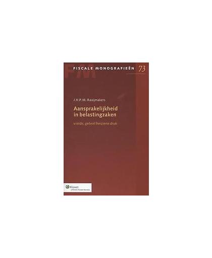 Aansprakelijkheid in belastingzaken. Fiscale monografieen, Raaijmakers, J.H.P.M., Paperback
