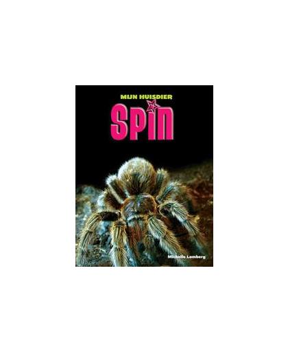 Spin. Mijn Huisdier, Michelle Lomberg, Hardcover
