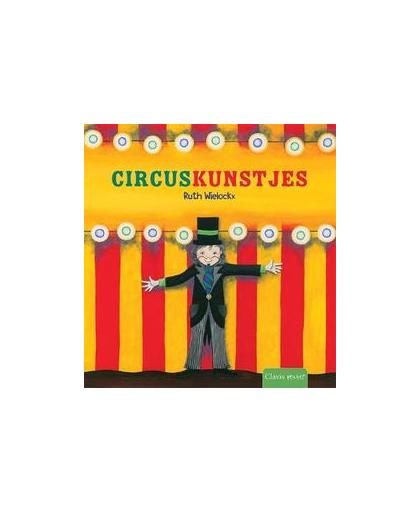 Circuskunstjes. Wielockx, Ruth, Hardcover