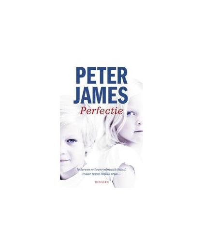 Perfectie. Peter James, Paperback