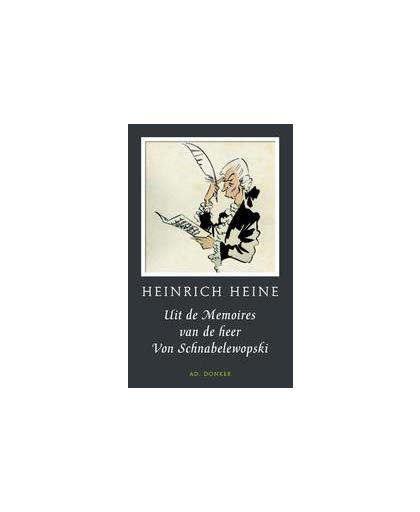Uit de memoires van de heer von Schnabelewopski. Heinrich Heine, Hardcover