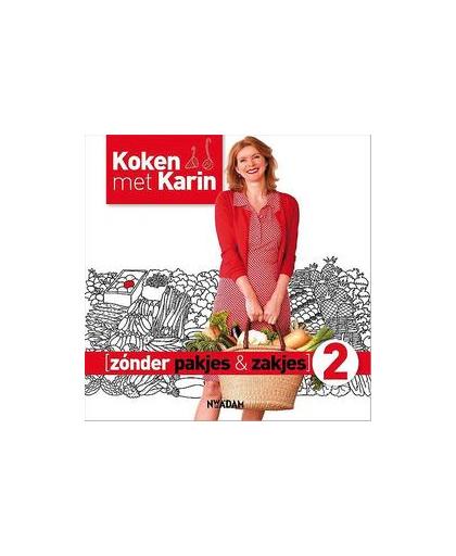 Zonder pakjes & zakjes: 2. koken met Karin, Luiten, Karin, Hardcover
