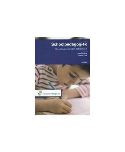 Schoolpedagogiek. opvoeding en onderwijs in de basisschool, x, Paperback