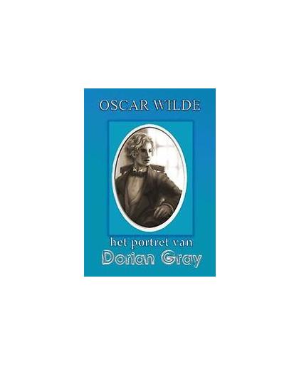 Het portret van Dorian Gray. Wilde, Oscar, Paperback