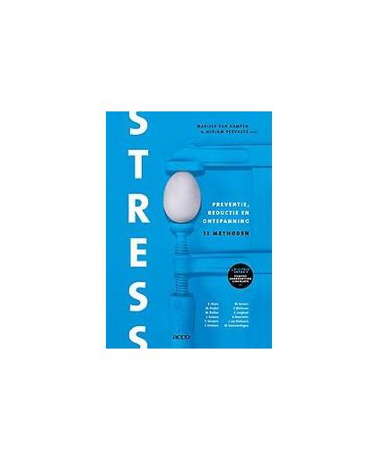 Stress. preventie, reductie en ontspanning; twaalf methoden, Vervaeke, Mirjam, onb.uitv.