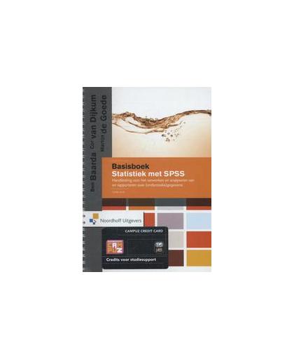 Basisboek statistiek met SPSS. handleiding voor het verwerken en analyseren van en rapporteren over (onderzoeks)gegevens, Van Dijkum, Cor, Paperback