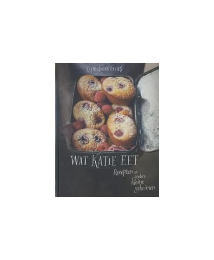 Wat Katie eet. recepten en andere kleine geheimen, Katie Quinn Davies, Hardcover