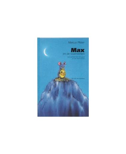 Max en de toverstenen. een verhaal met een goed en een slecht einde, Pfister, Marcus, Hardcover