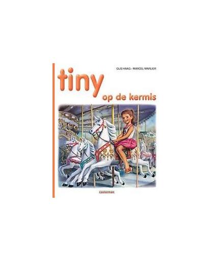 TINY HC06. TINY OP DE KERMIS. TINY, Haag, Gijs, Hardcover