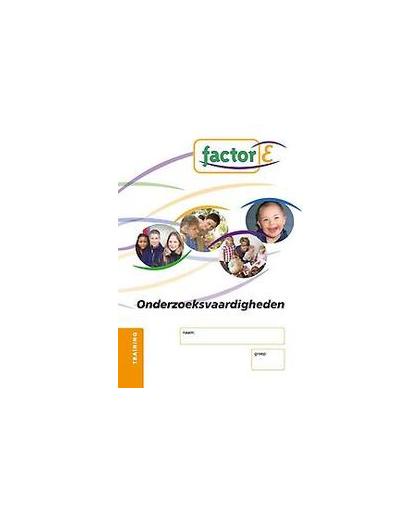 Factor E: Training onderzoeksvaardigheden. Factor-E, Mieke Dahmen, Paperback