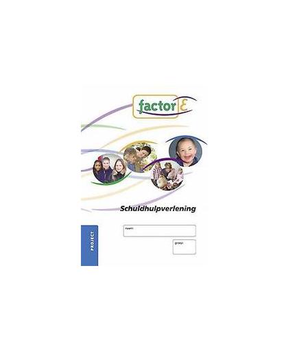 Factor-E: schuldhulpverlening: Project. schuldhulpverlening, Urbach-Bakker, Liesbeth, Losbladig