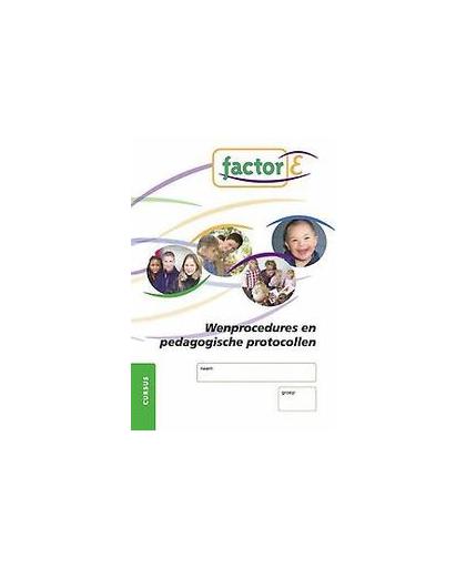 Factor-E: Wenprocedures en pedagogische protocollen: Cursus. wenprocedures en pedagogische protocollen, Wout de Vries, Paperback