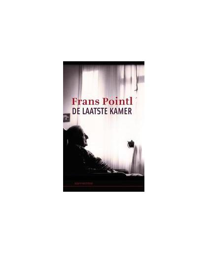 De laatste kamer. verhalen en gedichten, Pointl, Frans, Paperback