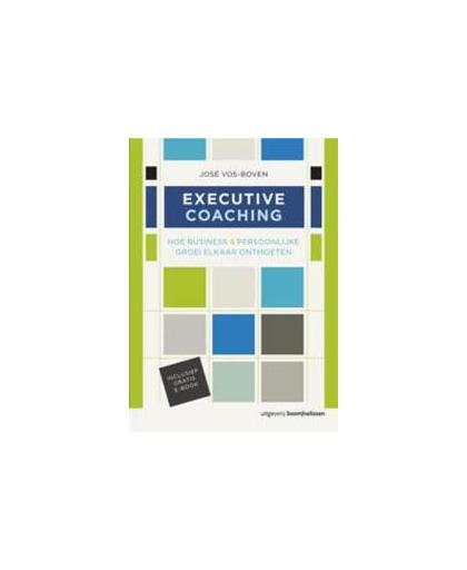 Executive coaching. hoe business en persoonlijke groei elkaar ontmoeten, Vos-Boven, José, Paperback