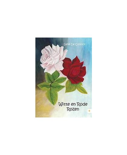 Witte en rode rozen. Lieve De Coninck, Paperback