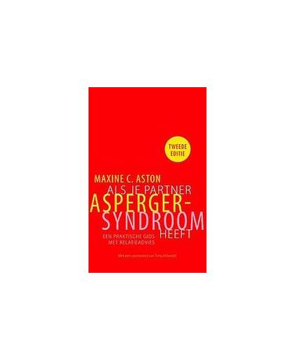Als je partner Asperger-syndroom heeft. een praktische gids met relatieadvies, Maxine Aston, Paperback