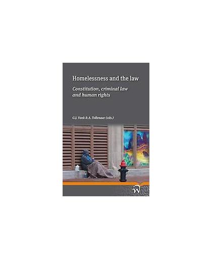 Homelessness and the law. constitution, criminal law and human rights, Vonk, G. J., Paperback