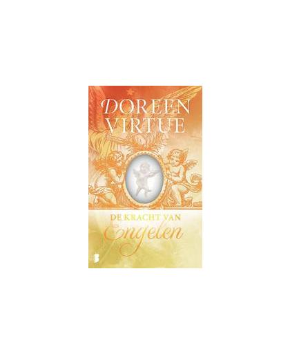 De kracht van engelen. engelenhulp in licht en liefde, Virtue, Doreen, Paperback