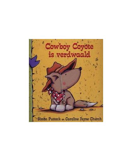 Cowboy Coyote is verdwaald. Simon Puttock, Hardcover