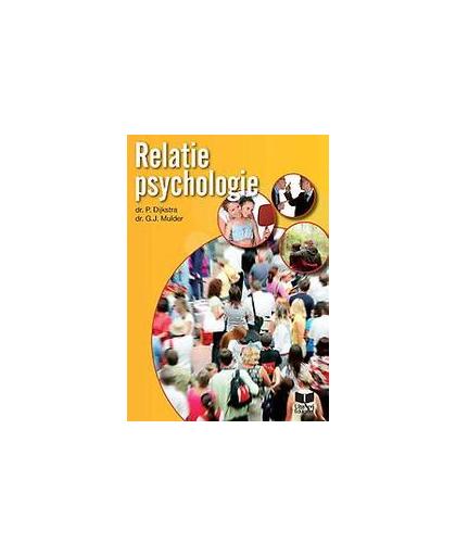 Relatiepsychologie theorieboek. Pieternel Dijkstra, Hardcover