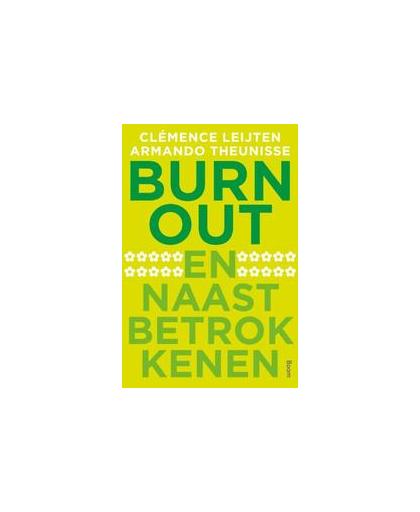Burn-out en naastbetrokkenen. Theunisse, Armando, Paperback
