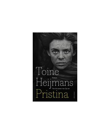 Pristina. roman, Toine Heijmans, Paperback