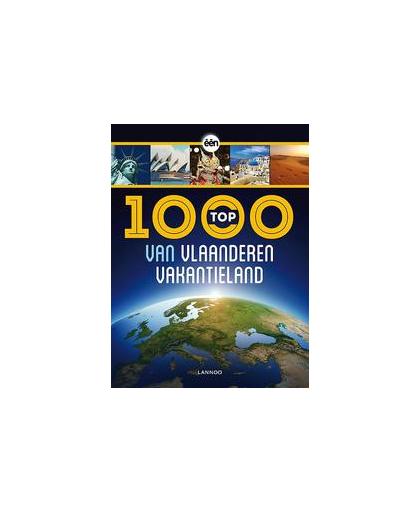 Top 1000 van Vlaanderen Vakantieland. Verbeure, Joris, Paperback