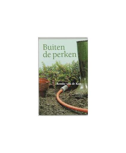 Buiten de perken. tuinieren met gezond verstand, Romke van de Kaa, Paperback