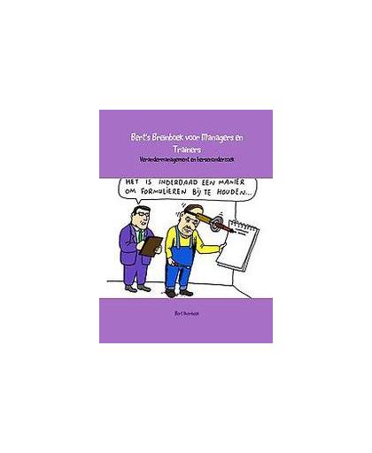 Bert's breinboek voor managers en trainers. verandermanagement en hersenonderzoek, Overbeek, Bert, Paperback